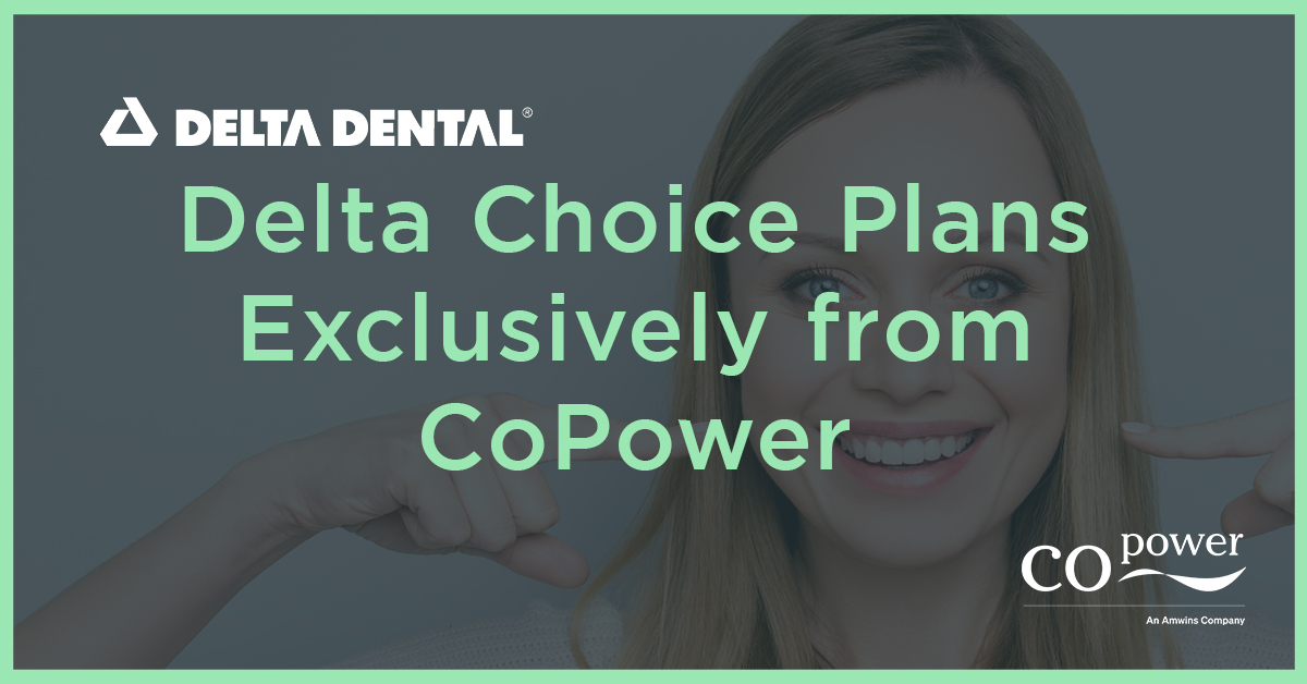 Delta Choice Plans Exclusively from CoPower Copower